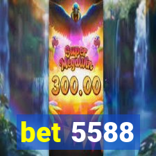 bet 5588